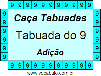 Caça Tabuada de Adição do 9