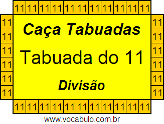 Caça Tabuada de Divisão do 11