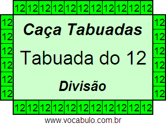 Caça Tabuada de Divisão do 12