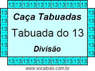 Caça Tabuada de Divisão do 13