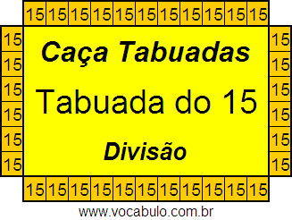 Caça Tabuada de Divisão do 15