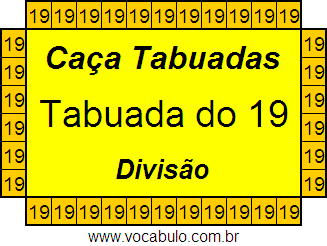 Caça Tabuada de Divisão do 19