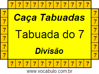 Caça Tabuada de Divisão do 7