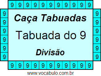 Caça Tabuada de Divisão do 9