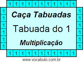 Caça Tabuada de Multiplicação do 1