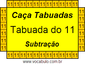 Caça Tabuada de Subtração do 11