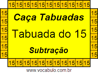 Caça Tabuada de Subtração do 15