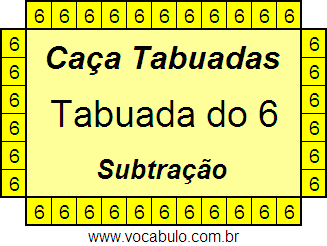 Caça Tabuada de Subtração do 6