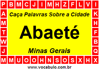 Caça Palavras Sobre a Cidade Abaeté do Estado Minas Gerais