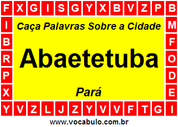 Caça Palavras Sobre a Cidade Paraense Abaetetuba