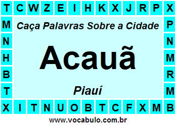 Caça Palavras Sobre a Cidade Acauã do Estado Piauí