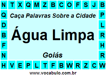 Caça Palavras Sobre a Cidade Água Limpa do Estado Goiás