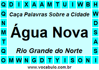 Caça Palavras Sobre a Cidade Água Nova do Estado Rio Grande do Norte