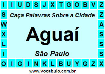 Caça Palavras Sobre a Cidade Aguaí do Estado São Paulo