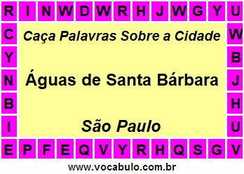 Caça Palavras Sobre a Cidade Águas de Santa Bárbara do Estado São Paulo