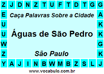 Caça Palavras Sobre a Cidade Águas de São Pedro do Estado São Paulo