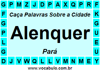 Caça Palavras Sobre a Cidade Paraense Alenquer