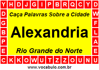 Caça Palavras Sobre a Cidade Alexandria do Estado Rio Grande do Norte