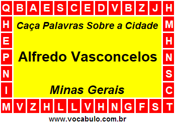 Caça Palavras Sobre a Cidade Alfredo Vasconcelos do Estado Minas Gerais