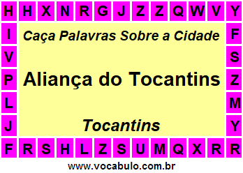 Caça Palavras Sobre a Cidade Aliança do Tocantins do Estado Tocantins