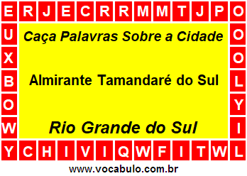 Caça Palavras Sobre a Cidade Almirante Tamandaré do Sul do Estado Rio Grande do Sul