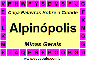 Caça Palavras Sobre a Cidade Mineira Alpinópolis