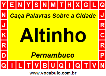 Caça Palavras Sobre a Cidade Altinho do Estado Pernambuco