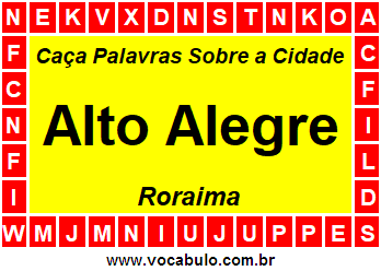 Caça Palavras Sobre a Cidade Roraimense Alto Alegre