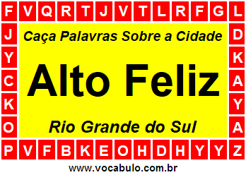 Caça Palavras Sobre a Cidade Alto Feliz do Estado Rio Grande do Sul