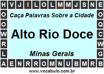 Caça Palavras Sobre a Cidade Alto Rio Doce do Estado Minas Gerais