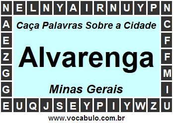 Caça Palavras Sobre a Cidade Alvarenga do Estado Minas Gerais