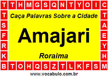 Caça Palavras Sobre a Cidade Amajari do Estado Roraima