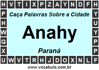 Caça Palavras Sobre a Cidade Paranaense Anahy
