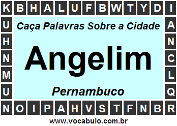 Caça Palavras Sobre a Cidade Pernambucana Angelim