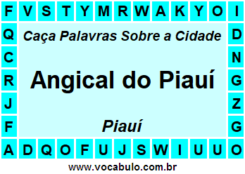 Caça Palavras Sobre a Cidade Angical do Piauí do Estado Piauí