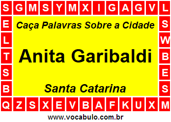 Caça Palavras Sobre a Cidade Anita Garibaldi do Estado Santa Catarina