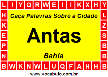 Caça Palavras Sobre a Cidade Antas do Estado Bahia