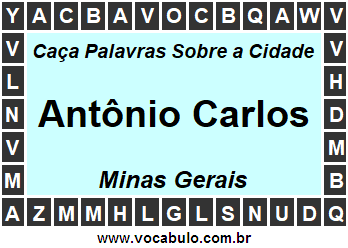 Caça Palavras Sobre a Cidade Mineira Antônio Carlos