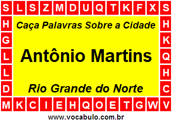 Caça Palavras Sobre a Cidade Antônio Martins do Estado Rio Grande do Norte