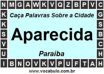 Caça Palavras Sobre a Cidade Aparecida do Estado Paraíba