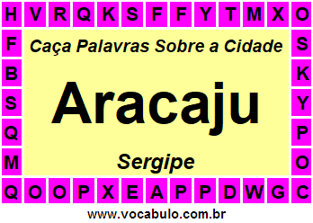 Caça Palavras Sobre a Cidade Aracaju do Estado Sergipe