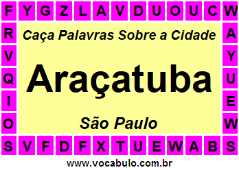 Caça Palavras Sobre a Cidade Araçatuba do Estado São Paulo