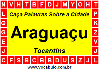 Caça Palavras Sobre a Cidade Araguaçu do Estado Tocantins