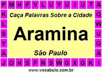 Caça Palavras Sobre a Cidade Paulista Aramina