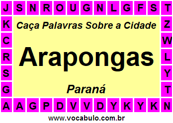 Caça Palavras Sobre a Cidade Paranaense Arapongas