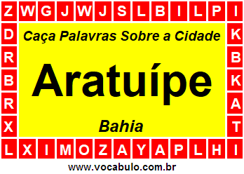 Caça Palavras Sobre a Cidade Aratuípe do Estado Bahia