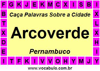Caça Palavras Sobre a Cidade Arcoverde do Estado Pernambuco
