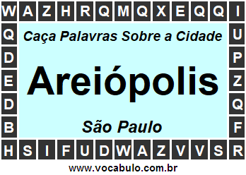 Caça Palavras Sobre a Cidade Areiópolis do Estado São Paulo