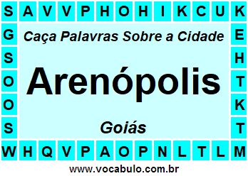 Caça Palavras Sobre a Cidade Goiana Arenópolis