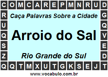 Caça Palavras Sobre a Cidade Arroio do Sal do Estado Rio Grande do Sul